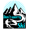 Don't worry ski