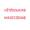 Vétérinaire et pas Magicienne