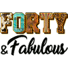 forty and fabulous