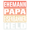 Eisenbahner Vater Ehemann Held