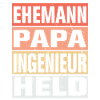 Ingenieur Vater Ehemann Held