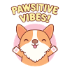 Cute Corgi Pawsitive Vibes Funny