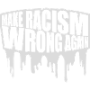 make racism wrong again