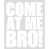 Viens à moi bro
