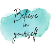 Believe in yourself