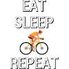 Eat, Sleep, Bike, Repeat