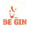 Let the Fun Be Gin