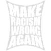 make racism wrong again
