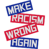make racism wrong again
