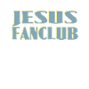 Jesus Fan Club