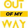 Out Of My Way