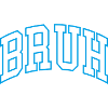 Bruh