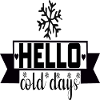 Hello cold Days