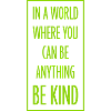 you can be kind