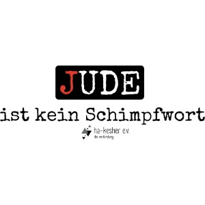 Jude ist kein Schimpfwort