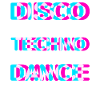 Dance disco techno