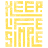 Keep Life Simple