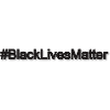 Black Lives Matter black