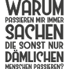 Dämliche Menschen