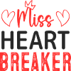 Miss Heartbreaker Valentine's Day