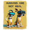 Humas are not real