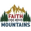 Faith Can Move Mountains