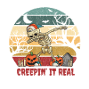 Creepin it real