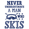 don't underestimate a ski man