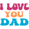 I Love You Dad
