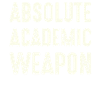 Students Absolute Academic Weapon