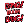 Bang boom bang