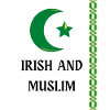 Irish and Muslim