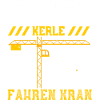 Echte Kerle Fahren Kran