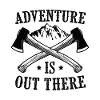 Adventure Is Out There