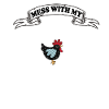 Mess With My Chickens