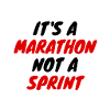 Marathon not a sprint