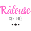 râleuse certifiée