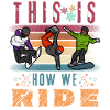 This Is How We Ride