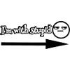 I'm with stupid - PartnerDesign