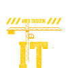 I'm 2 And Diggin' It