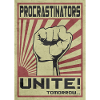 Procrastinators Unite!