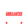 Je suis un PAPA AMBULANCIER