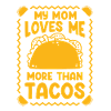 Tacos Mexican Foodie Burrito Nacho