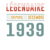 Légendaire Depuis Décembre 1939 Anniversaire