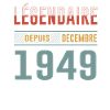 Légendaire Depuis Décembre 1949 Anniversaire