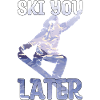 Snowboard Snowboarder Quote Ski Gift