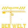 Bester Bauleiter Der Welt
