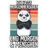 Ich Hasse Morgenmenschen Panda