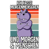 Ich Hasse Morgenmenschen Nilpferd