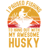 Fishing, fishing and husky